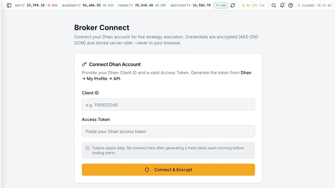 Broker Connections – Connects to Fyers, Upstox and Dhan for market data and order execution, with tokens held locally and never exposed to the browser.